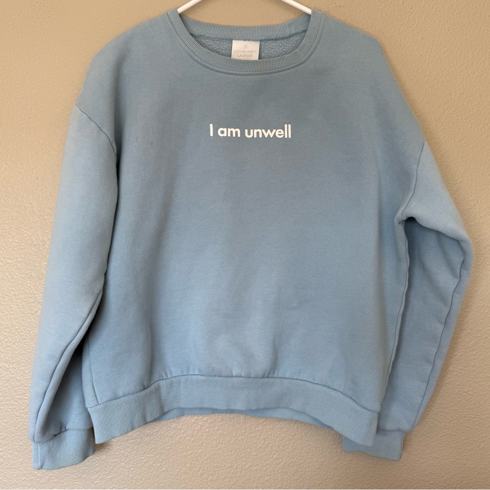 Call Her Daddy I Am Unwell Alex Cooper Baby Blue Sweatshirt